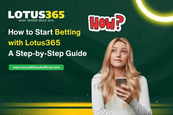 How to Start Betting with Lotus365 – A Step-by-Step Guide