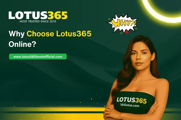 Why Choose Lotus365
